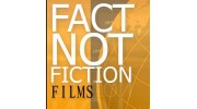 Fact Not Fiction Films
